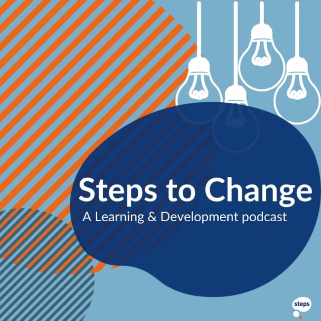 Steps to Change: A Learning & Development Podcast